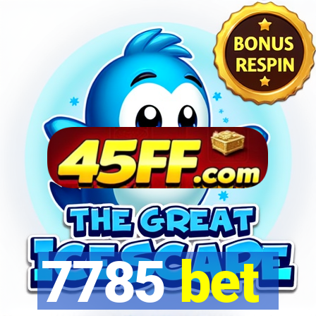 7785 bet